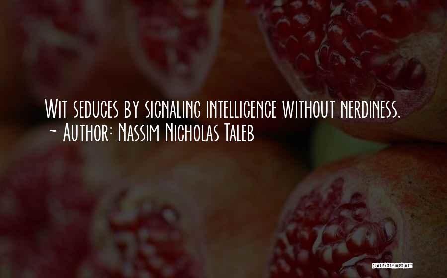 Nerds Quotes By Nassim Nicholas Taleb