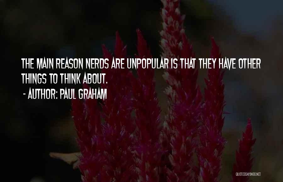 Nerds Quotes By Paul Graham