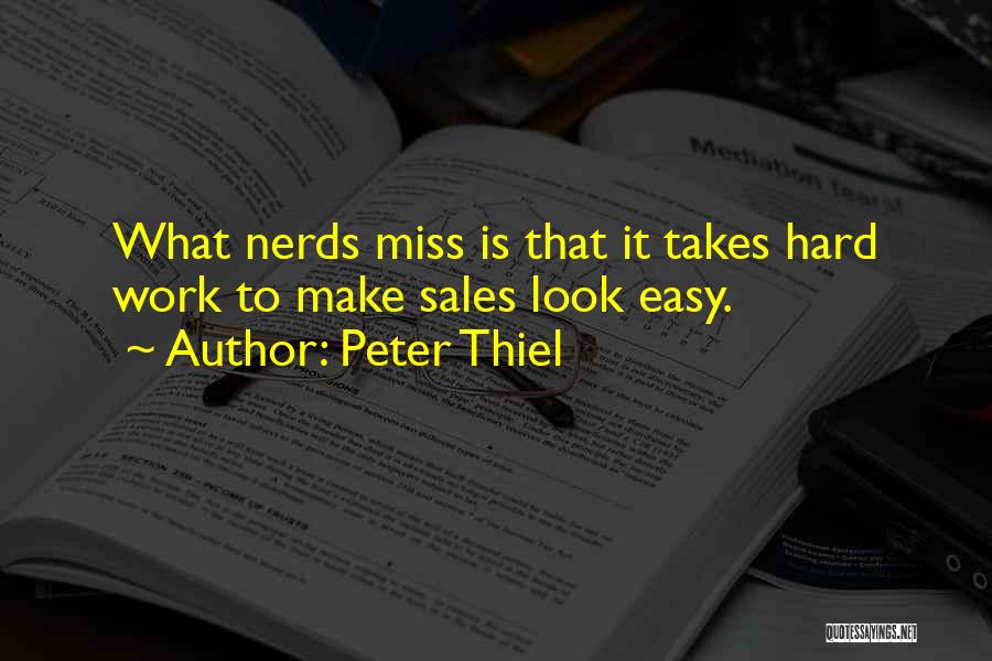 Nerds Quotes By Peter Thiel