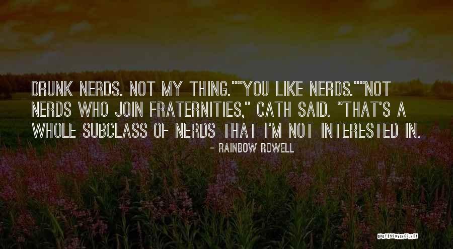 Nerds Quotes By Rainbow Rowell