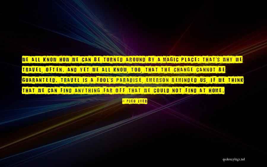 Nerdvana Outpost Quotes By Pico Iyer Nerdvana Outpost Quotes By Pico Iyer