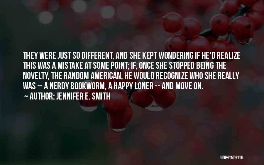Nerdy Love Quotes By Jennifer E. Smith