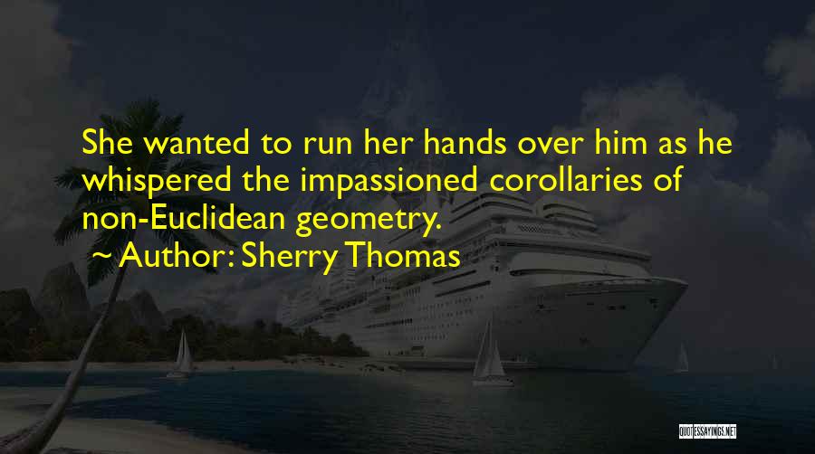 Nerdy Love Quotes By Sherry Thomas