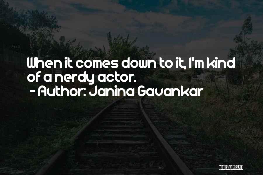 Nerdy Quotes By Janina Gavankar