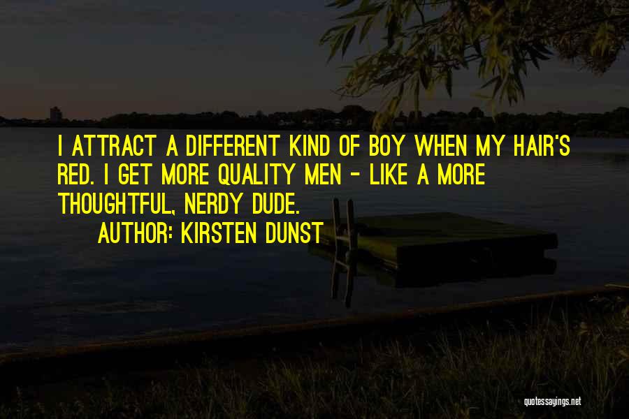 Nerdy Quotes By Kirsten Dunst