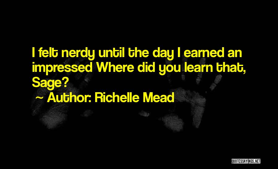 Nerdy Quotes By Richelle Mead