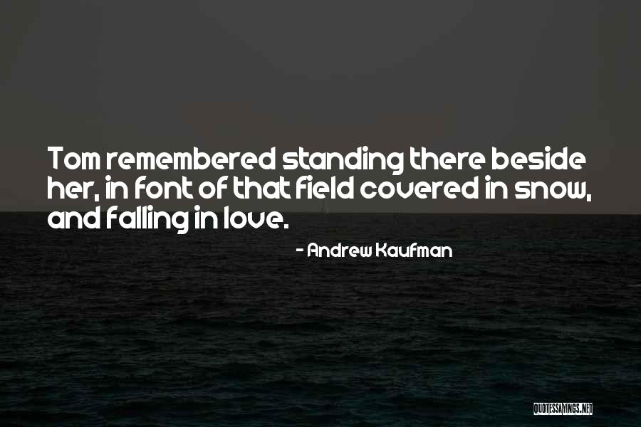 Nerea Rodriguez Quotes By Andrew Kaufman Nerea Rodriguez Quotes By Andrew Kaufman