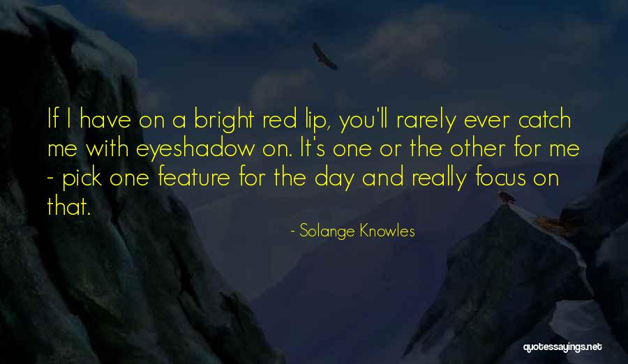 Nerea Rodriguez Quotes By Solange Knowles Nerea Rodriguez Quotes By Solange Knowles