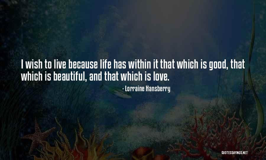 Nereden Bileceksiniz Quotes By Lorraine Hansberry