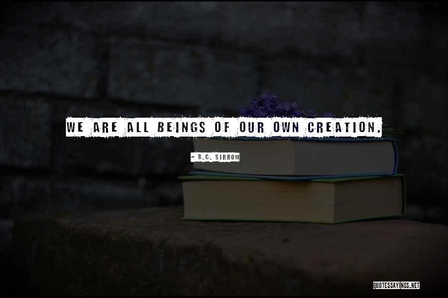 Neredesin Quotes By B.C. Sirrom Neredesin Quotes By B.C. Sirrom