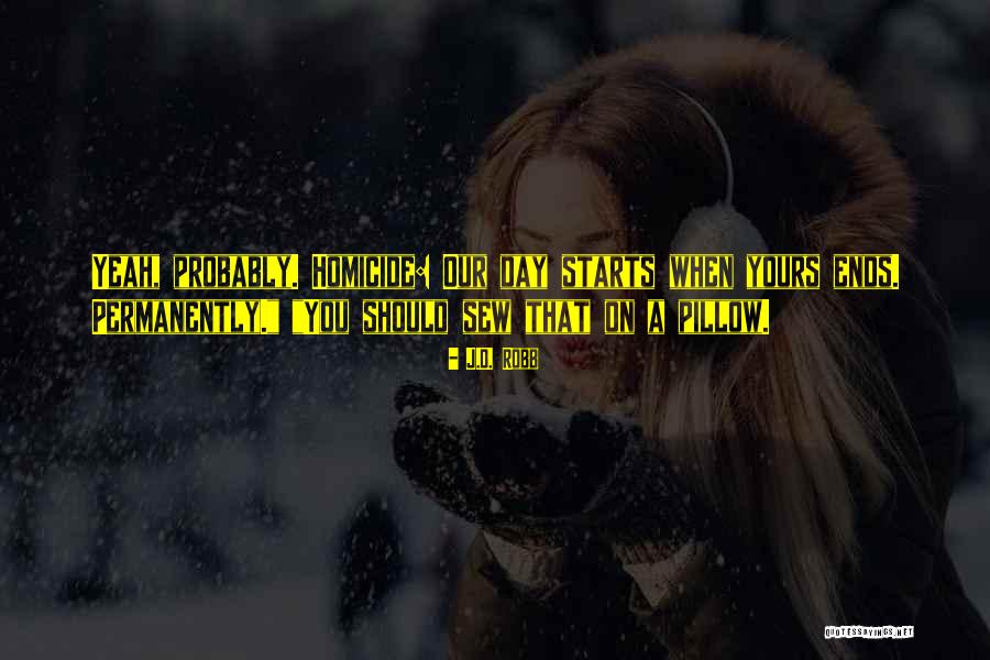 Nerelere Gidem Quotes By J.D. Robb Nerelere Gidem Quotes By J.D. Robb