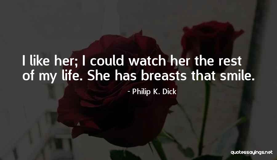 Nerella Village Quotes By Philip K. Dick