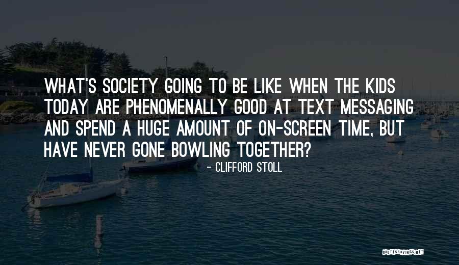 Neresinden Quotes By Clifford Stoll Neresinden Quotes By Clifford Stoll