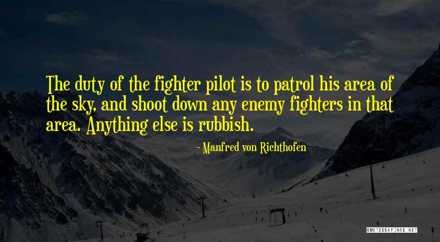 Neresini D Zelteyim Quotes By Manfred Von Richthofen Neresini D Zelteyim Quotes By Manfred Von Richthofen