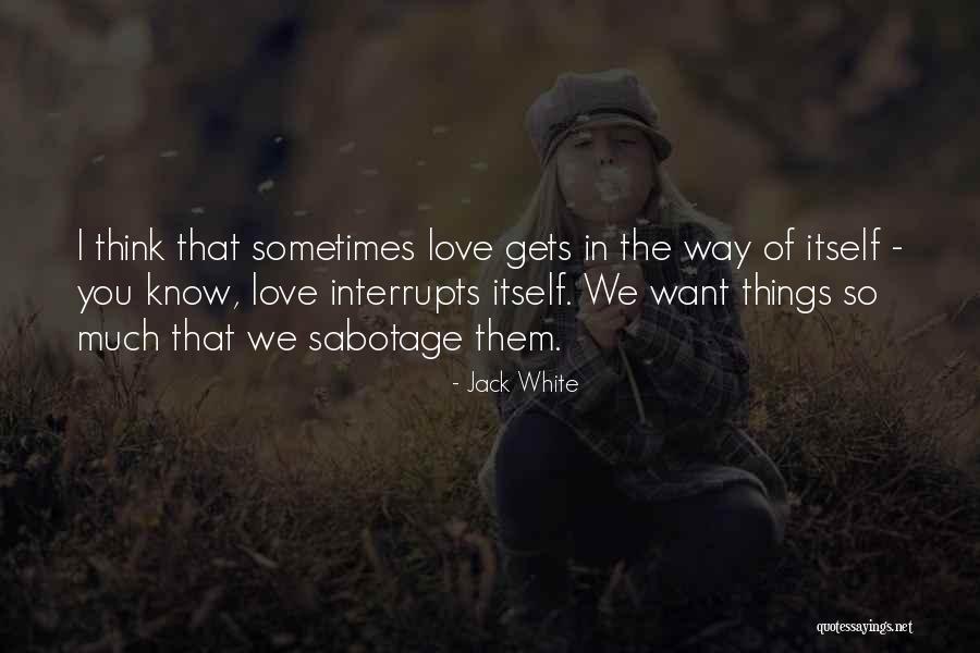 Nerfin Art Quotes By Jack White Nerfin Art Quotes By Jack White