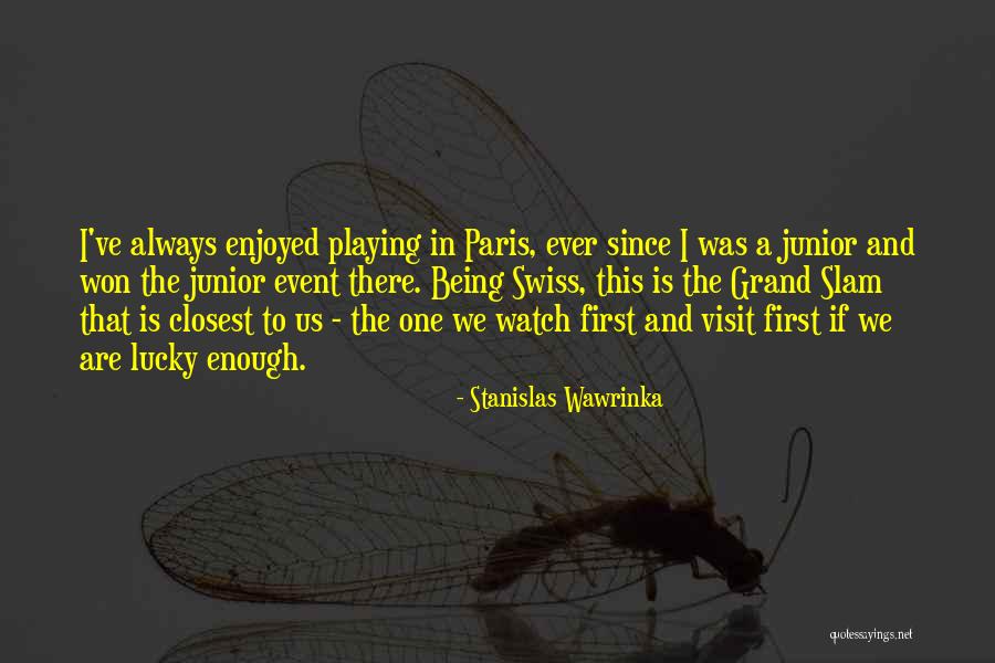 Nergens Engels Quotes By Stanislas Wawrinka Nergens Engels Quotes By Stanislas Wawrinka