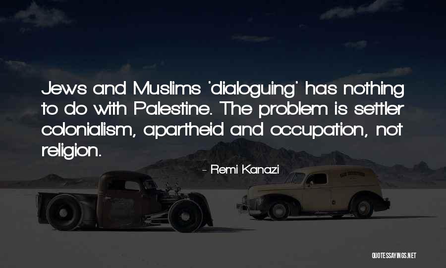 Nergui Salhi Quotes By Remi Kanazi Nergui Salhi Quotes By Remi Kanazi