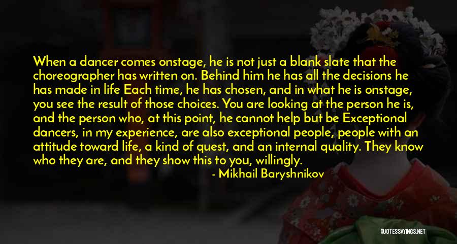 Neriadi Quotes By Mikhail Baryshnikov