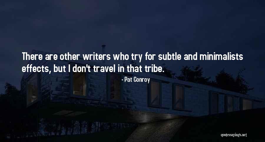 Nerijus Alisauskas Quotes By Pat Conroy Nerijus Alisauskas Quotes By Pat Conroy
