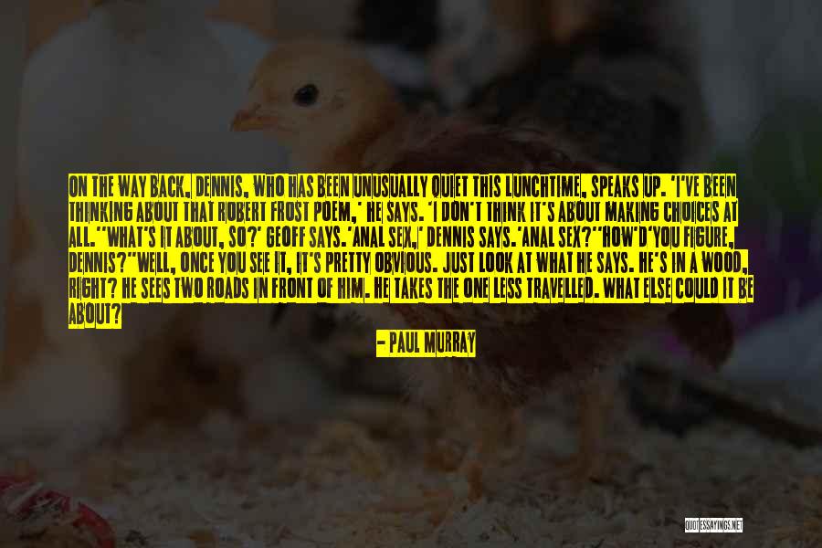 Nerissa Reaves Quotes By Paul Murray Nerissa Reaves Quotes By Paul Murray