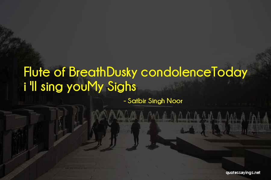 Nerlich And Company Quotes By Satbir Singh Noor Nerlich And Company Quotes By Satbir Singh Noor