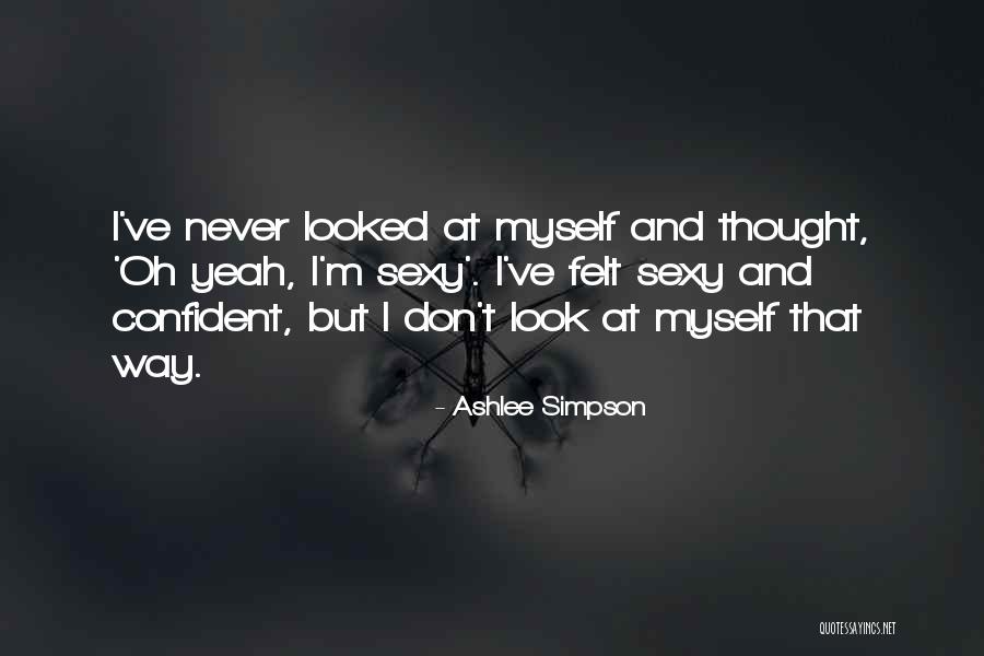 Nermine Memmedova Quotes By Ashlee Simpson Nermine Memmedova Quotes By Ashlee Simpson