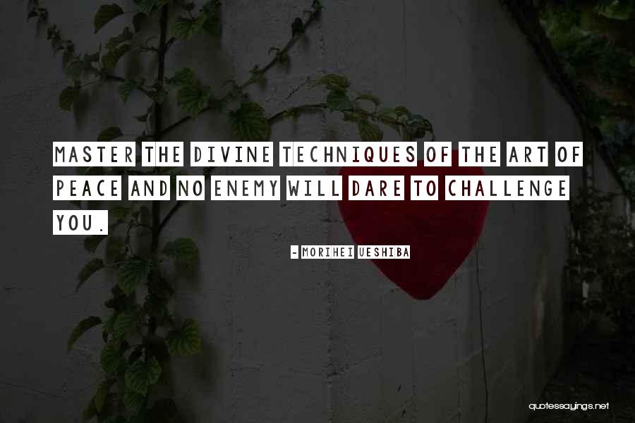 Neroada Quotes By Morihei Ueshiba Neroada Quotes By Morihei Ueshiba