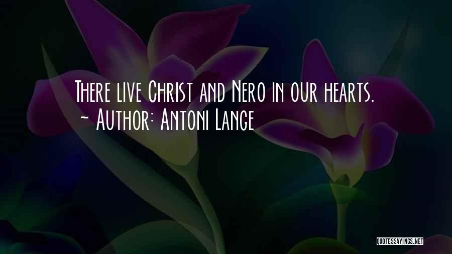 Nero's Quotes By Antoni Lange