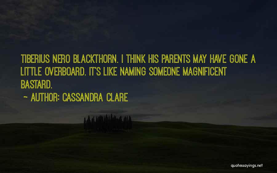 Nero's Quotes By Cassandra Clare