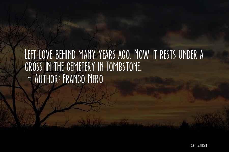Nero's Quotes By Franco Nero