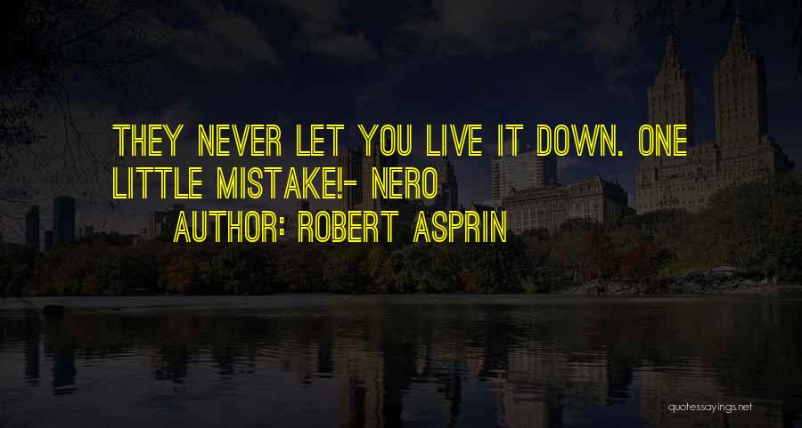 Nero's Quotes By Robert Asprin