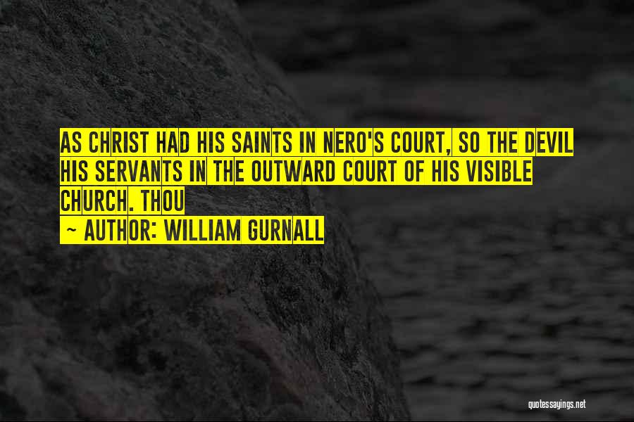 Nero's Quotes By William Gurnall