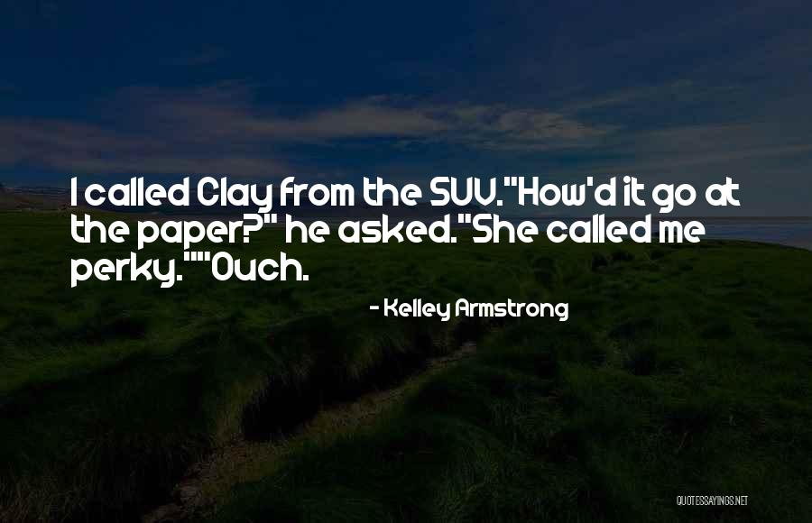 Nerost Quotes By Kelley Armstrong Nerost Quotes By Kelley Armstrong