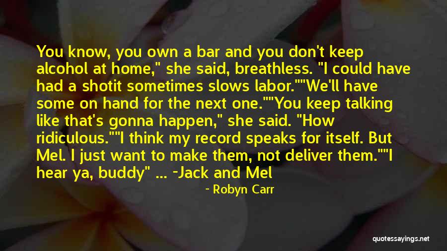 Nerrissa Quotes By Robyn Carr Nerrissa Quotes By Robyn Carr