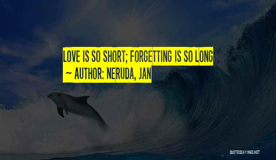 Neruda, Jan Quotes 461340