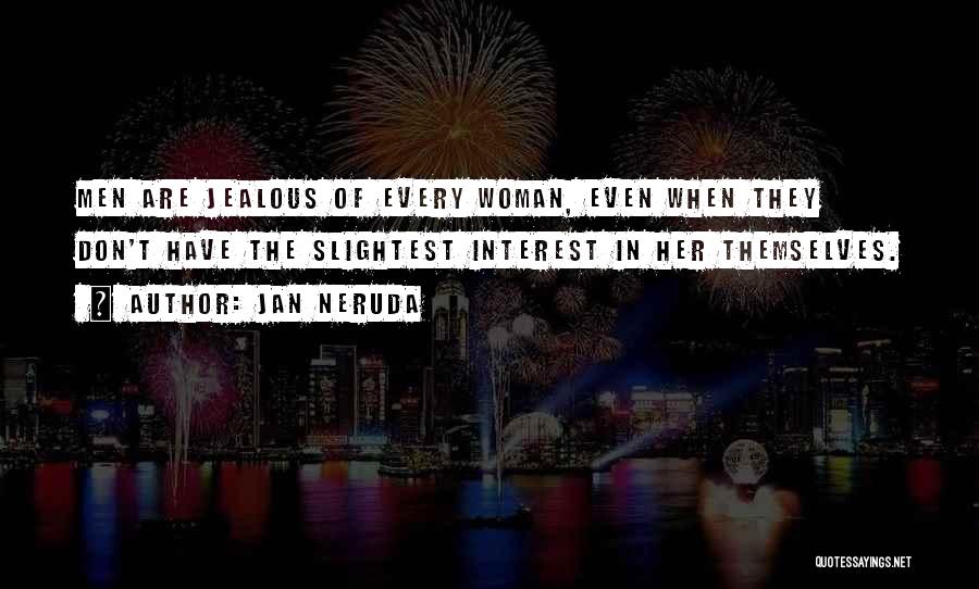 Neruda Quotes By Jan Neruda