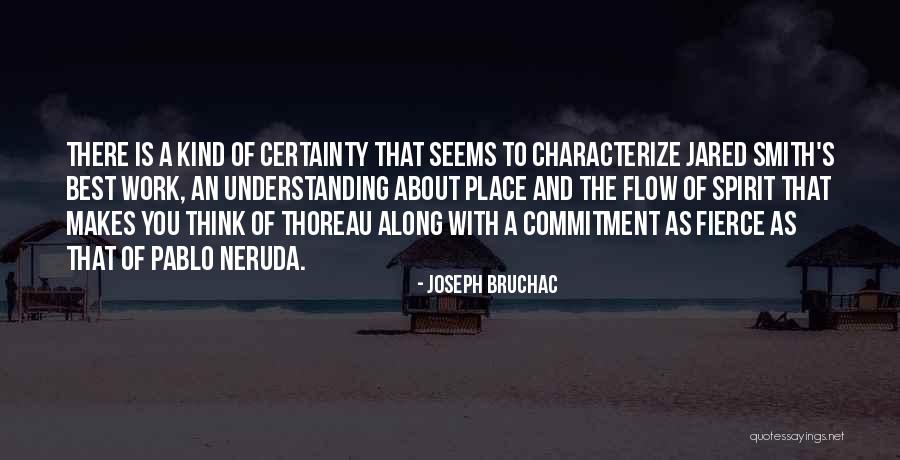Neruda Quotes By Joseph Bruchac Neruda Quotes By Joseph Bruchac