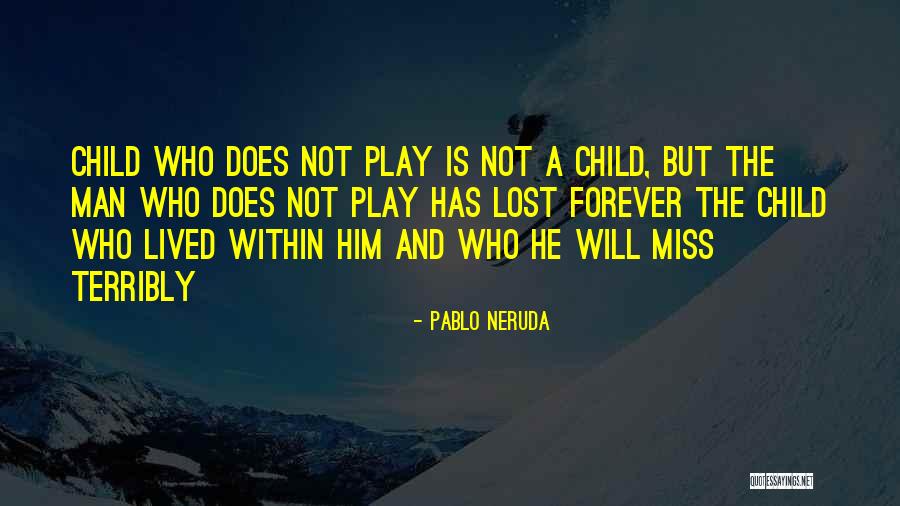 Neruda Quotes By Pablo Neruda