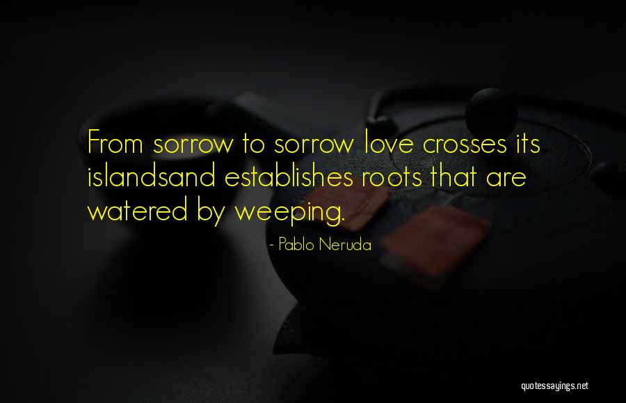 Neruda Quotes By Pablo Neruda Neruda Quotes By Pablo Neruda