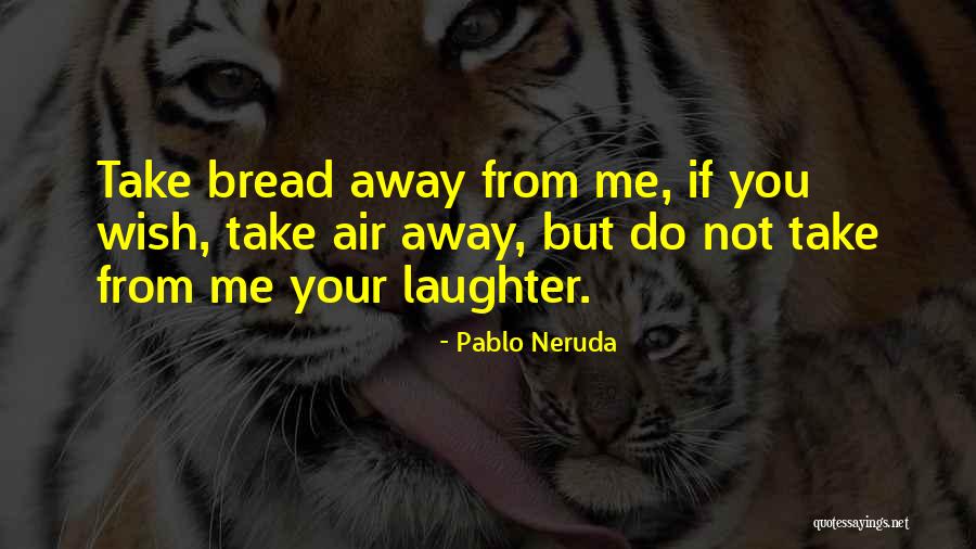 Neruda Quotes By Pablo Neruda Neruda Quotes By Pablo Neruda
