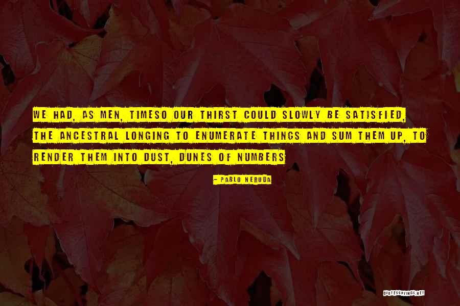 Neruda Quotes By Pablo Neruda Neruda Quotes By Pablo Neruda