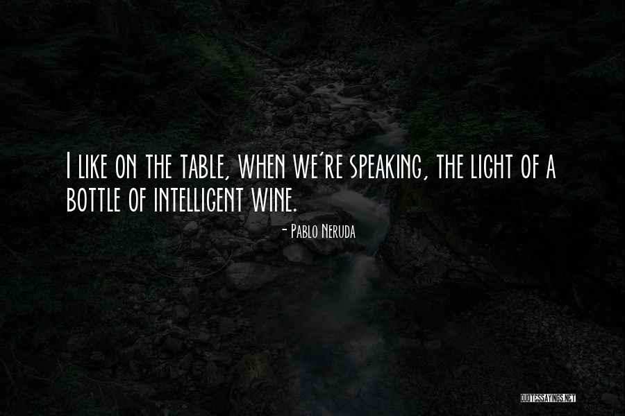 Neruda Quotes By Pablo Neruda Neruda Quotes By Pablo Neruda