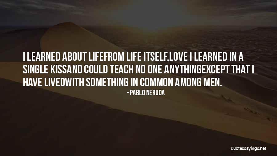 Neruda Quotes By Pablo Neruda Neruda Quotes By Pablo Neruda