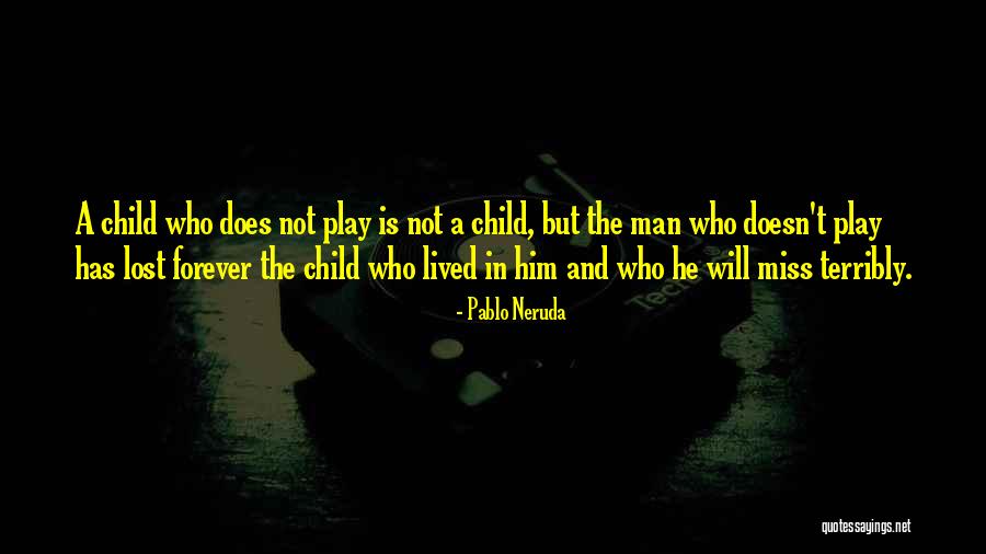 Neruda Quotes By Pablo Neruda Neruda Quotes By Pablo Neruda