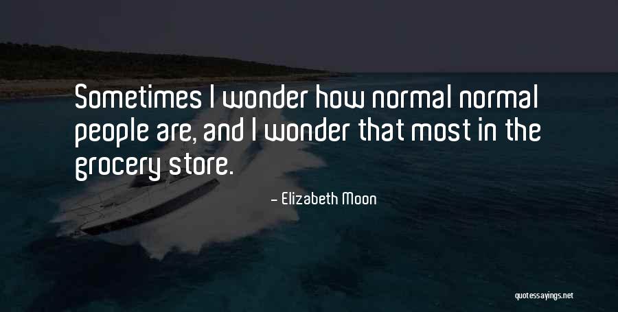 Nerurkar Virginia Quotes By Elizabeth Moon Nerurkar Virginia Quotes By Elizabeth Moon