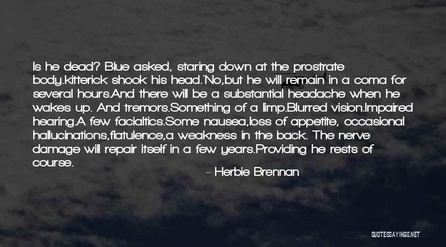 Nerve Damage Quotes By Herbie Brennan Nerve Damage Quotes By Herbie Brennan