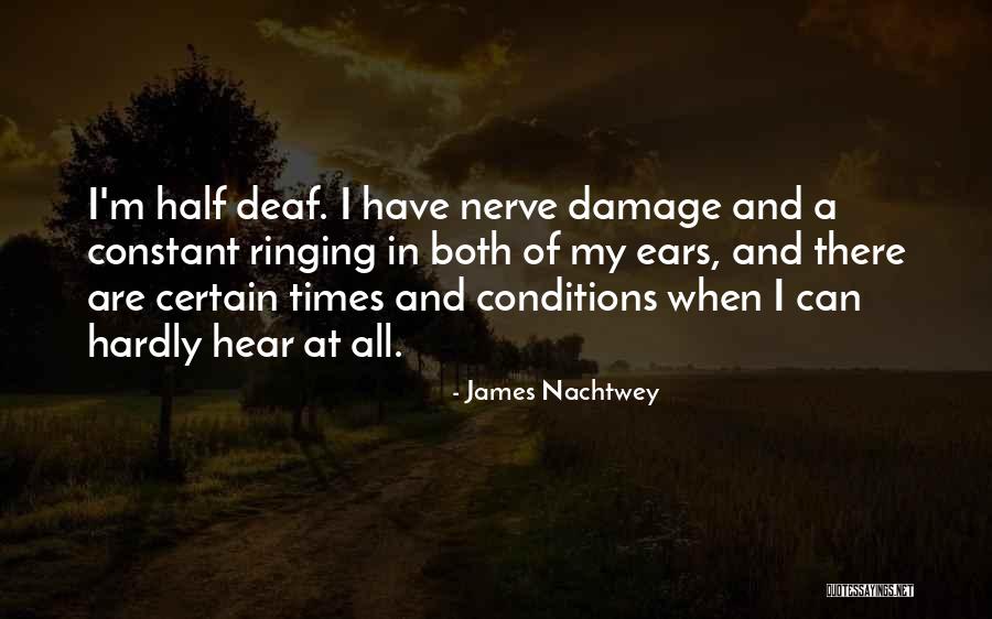 Nerve Damage Quotes By James Nachtwey Nerve Damage Quotes By James Nachtwey