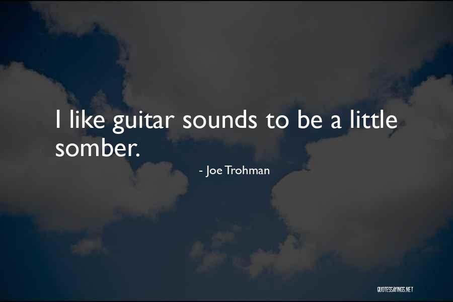 Nerve Racking Synonyms Quotes By Joe Trohman Nerve Racking Synonyms Quotes By Joe Trohman