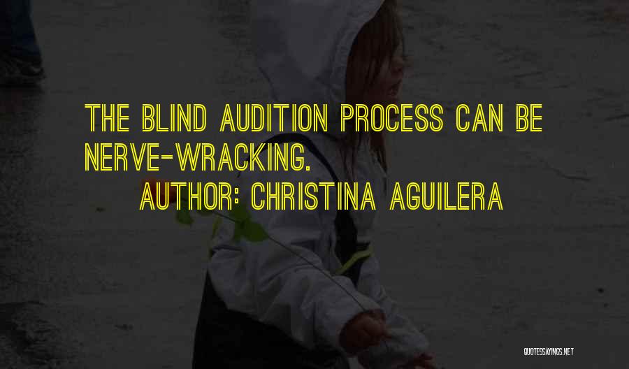 Nerve Wracking Quotes By Christina Aguilera