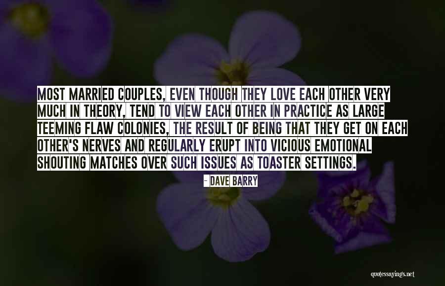 Nerves And Love Quotes By Dave Barry Nerves And Love Quotes By Dave Barry
